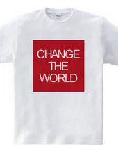 CHANGE THE WORLD