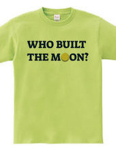 WHO BUILT?