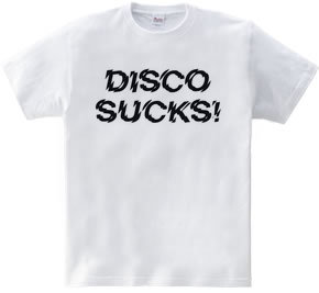 DISCO SUCKS_BLK