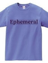 Ephemeral