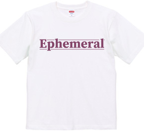 Ephemeral