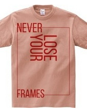 NEVER LOSE YOUR FRAMES LINE　red