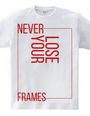 NEVER LOSE YOUR FRAMES LINE　red