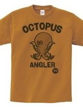 ANGLER 〜OCTOPUSマダコ〜