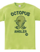 ANGLER 〜OCTOPUSマダコ〜