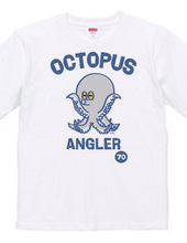 ANGLER 〜OCTOPUSマダコ〜