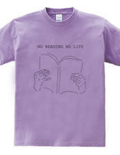 NO READING NO LIFE