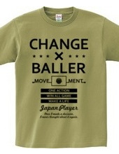 CHANGE×BALLER