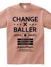 CHANGE BALLER