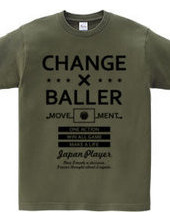 CHANGE×BALLER