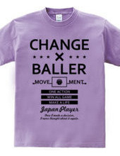 CHANGE×BALLER