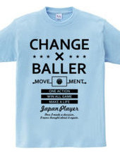 CHANGE BALLER