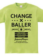 CHANGE BALLER