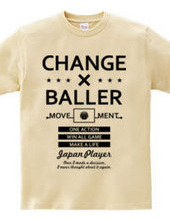 CHANGE BALLER