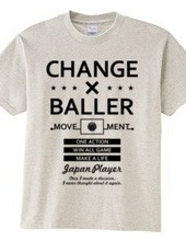 CHANGE×BALLER