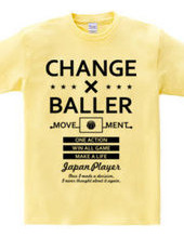 CHANGE BALLER