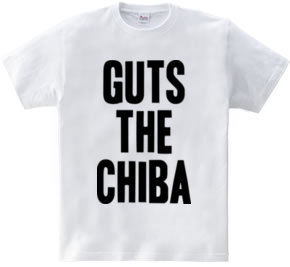 GUTS THE CHIBA