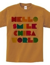 HELLO SMILE CHIBA WORLD