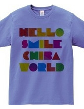 HELLO SMILE CHIBA WORLD