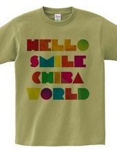 HELLO SMILE CHIBA WORLD