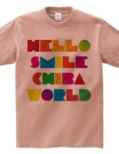 HELLO SMILE CHIBA WORLD