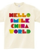 HELLO SMILE CHIBA WORLD