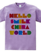 HELLO SMILE CHIBA WORLD