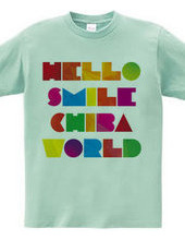 HELLO SMILE CHIBA WORLD