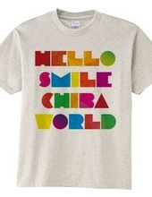 HELLO SMILE CHIBA WORLD