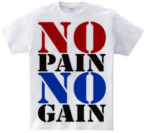 NO_PAIN_NO_GAIN