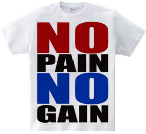 NO_PAIN_NO_GAIN