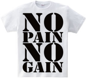 NO_PAIN_NO_GAIN