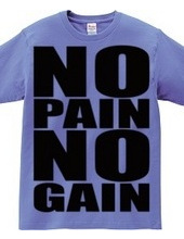 NO_PAIN_NO_GAIN