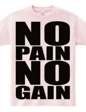 NO_PAIN_NO_GAIN