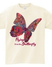 Flying Butterly To the Future：未来へ向かって飛ぶ蝶