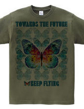 Toward the Future Keep Flying