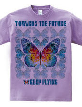 Toward the Future Keep Flying