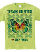 Toward the Future Keep Flying