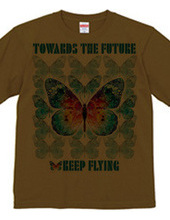 Toward the Future Keep Flying