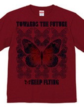 Toward the Future Keep Flying