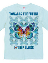 Toward the Future Keep Flying