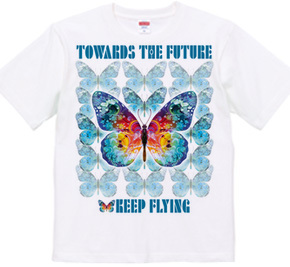 Toward the Future Keep Flying