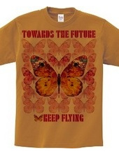 Toward the Future Keep Flying