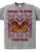 Toward the Future Keep Flying