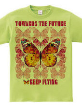 Toward the Future Keep Flying