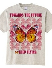 Toward the Future Keep Flying