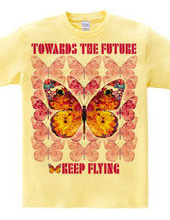 Toward the Future Keep Flying