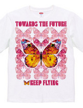 Toward the Future Keep Flying