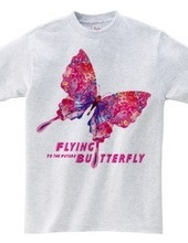 Flying Butterly To the Future：未来へ向かって飛ぶ蝶