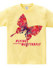 Flying Butterly To the Future：未来へ向かって飛ぶ蝶